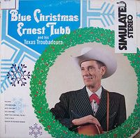 Ernest Tubb & The Texas Troubadours - Blue Christmas